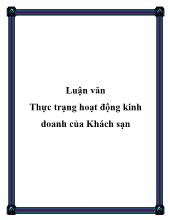 Luận văn Thực trạng hoạt động kinh doanh của Khách sạn