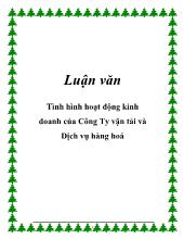 Luận văn Tình hình hoạt động kinh doanh của Công Ty vận tải và Dịch vụ hàng hoá