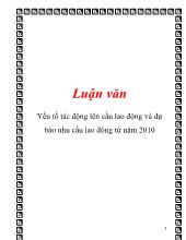 Luận văn Yếu tố tác động lên cầu lao động và dự báo nhu cầu lao động từ năm 2010