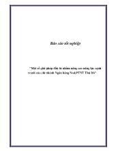 Một số giải pháp đầu tư nhằm nâng cao năng lực cạnh tranh của chi nhánh Ngân hàng Nông nghiệp & Phát triển nông thôn Thủ Đô