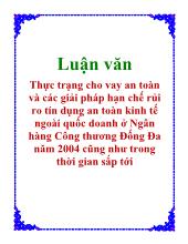 Thực trạng cho vay an toàn và các giải pháp hạn chế rủi ro tín dụng an toàn kinh tế ngoài quốc doanh ở Ngân hàng Công thương Đống Đa năm 2004 cũng như trong thời gian sắp tới