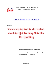 Đề tài Thực trạng & giải pháp cho vay kinh doanh tại Quỹ Tín Dụng Nhân Dân Tân Quy Đông