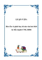Luận văn Bảo tồn và phát huy di sản văn hoá thời kỳ đẩy mạnh Công nghiệp hóa- hiện đại hóa