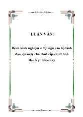 Luận văn Bệnh kinh nghiệm ở đội ngũ cán bộ lãnh đạo, quản lý chủ chốt cấp cơ sở tỉnh Bắc Kạn hiện nay