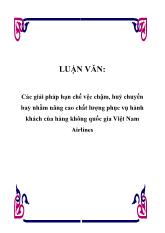 Luận văn Các giải pháp hạn chế vệc chậm, huỷ chuyến bay nhằm nâng cao chất lượng phục vụ hành khách của hàng không quốc gia Việt Nam Airlines
