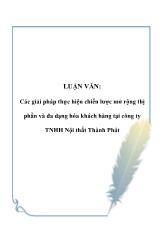 Luận văn Các giải pháp thực hiện chiến lược mở rộng thị phần và đa dạng hóa khách hàng tại công ty TNHH Nội thất Thành Phát