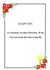 Luận văn Các giải pháp vận dụng Marketing để đưa Việt Nam thành điểm đầu tư hấp dẫn