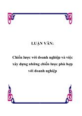 Luận văn Chiến lược với doanh nghiệp và việc xây dựng những chiến lược phù hợp với doanh nghiệp