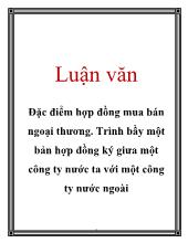 Luận văn Đặc điểm hợp đồng mua bán ngoại thương. Trình bầy một bản hợp đồng ký giưa một công ty nước ta với một công ty nước ngoài