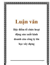 Luận văn Đặc điểm tổ chức hoạt động sản xuất kinh doanh của công ty tin học xây dựng