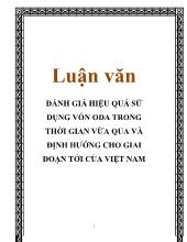 Luận văn Đánh giá hiệu quả sử dụng vốn ODA trong thời gian vừa qua và định hướng cho giai đoạn tới của Việt Nam