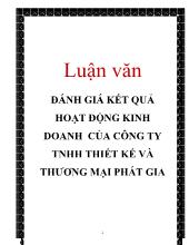Luận văn Đánh giá kết quả hoạt động kinh doanh của công ty TNHH thiết kế và thương mại Phát Gia