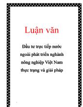 Luận văn Đầu tư trực tiếp nước ngoài phát triển nghành nông nghiệp Việt Nam thực trạng và giải pháp
