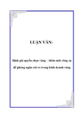 Luận văn Định giá quyền chọn vàng – thêm một công cụ để phòng ngừa rủi ro trong kinh doanh vàng
