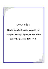 Luận văn Định hướng và một số giải pháp chủ yếu nhằm phát triển dịch vụ chuyển phát nhanh của VNPT giai đoạn 2005 – 2010