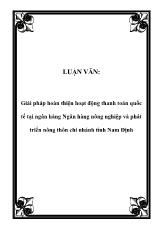 Luận văn Giải pháp hoàn thiện hoạt động thanh toán quốc tế tại ngân hàng Ngân hàng nông nghiệp và phát triển nông thôn chi nhánh tỉnh Nam Định