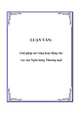 Luận văn Giải pháp mở rộng hoạt động cho vay của Ngân hàng Thương mại