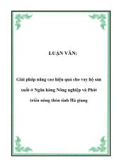 Luận văn Giải pháp nâng cao hiệu quả cho vay hộ sản xuất ở Ngân hàng Nông nghiệp và Phát triển nông thôn tỉnh Hà Giang