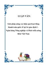 Luận văn Giải pháp nâng cao hiệu quả hoạt động thanh toán quốc tế tại Sở giao dịch I – Ngân hàng Nông nghiệp và Phát triển nông thôn Việt Nam