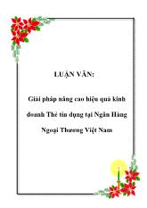 Luận văn Giải pháp nâng cao hiệu quả kinh doanh Thẻ tín dụng tại Ngân Hàng Ngoại Thương Việt Nam