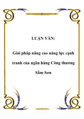 Luận văn Giải pháp nâng cao năng lực cạnh tranh của ngân hàng Công thương Sầm Sơn