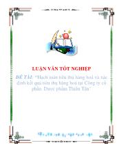 Luận văn Hạch toán tiêu thụ hàng hoá và xác định kết quả tiêu thụ hàng hoá tại Công ty cổ phần Dược phẩm Thiên Tân