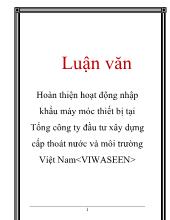 Luận văn Hoàn thiện hoạt động nhập khẩu máy móc thiết bị tại Tổng công ty đầu tư xây dựng cấp thoát nước và môi trường Việt Nam