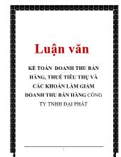 Luận văn Kế toán doanh thu bán hàng, thuế tiêu thụ và các khoản làm giảm doanh thu bán hàng công ty TNHH Đại Phát