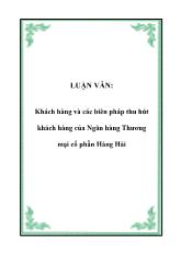 Luận văn Khách hàng và các biên pháp thu hút khách hàng của Ngân hàng Thương mại cổ phần Hàng Hải