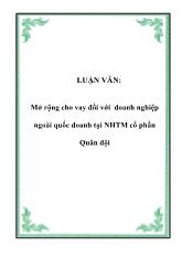 Luận văn Mở rộng cho vay đối với doanh nghiệp ngoài quốc doanh tại Ngân hàng thương mại cổ phần Quân đội