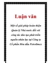 Luận văn Một số giải pháp hoàn thiện Quản lý Nhà nước đối với công tác đào tạo phát triển nguồn nhân lực tại Công ty Cổ phần Hóa dầu Petrolimex