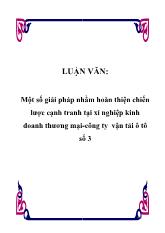 Luận văn Một số giải pháp nhằm hoàn thiện chiến lược cạnh tranh tại xí nghiệp kinh doanh thương mại-Công ty vận tải ô tô số 3