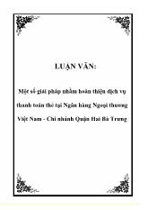 Luận văn Một số giải pháp nhằm hoàn thiện dịch vụ thanh toán thẻ tại Ngân hàng Ngoại thương Việt Nam - Chi nhánh Quận Hai Bà Trưng