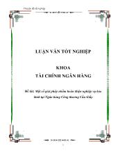 Luận văn Một số giải pháp nhằm hoàn thiện nghiệp vụ bảo lãnh tại Ngân hàng Công thương Cầu Giấy