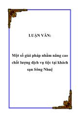 Luận văn Một số giải pháp nhằm nâng cao chất lượng dịch vụ tiệc tại khách sạn Sông Nhuệ