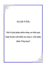 Luận văn Một số giải pháp nhằm nâng cao hiệu quả kinh doanh xuất khẩu tại công ty xuất nhập khẩu Tổng hợp I