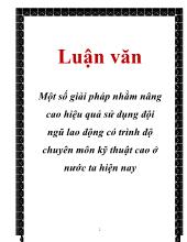 Luận văn Một số giải pháp nhằm nâng cao hiệu quả sử dụng đội ngũ lao động có trình độ chuyên môn kỹ thuật cao ở nước ta hiện nay