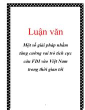Luận văn Một số giải pháp nhằm tăng cường vai trò tích cực của FDI vào Việt Nam trong thời gian tới