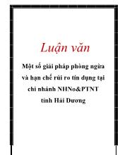 Luận văn Một số giải pháp phòng ngừa và hạn chế rủi ro tín dụng tại chi nhánh Ngân hàng nông nghiệp & Phát triển nông thôn tỉnh Hải Dương