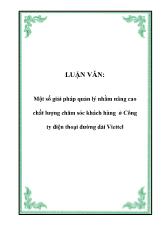 Luận văn Một số giải pháp quản lý nhằm nâng cao chất lượng chăm sóc khách hàng ở Công ty điện thoại đường dài Viettel