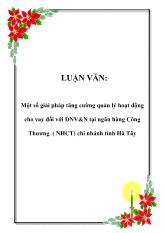 Luận văn Một số giải pháp tăng cường quản lý hoạt động cho vay đối với Doanh nghiệp vừa và nhỏ tại ngân hàng Công Thương chi nhánh tỉnh Hà Tây