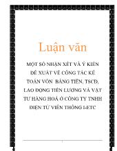 Luận văn Một số nhận xét và ý kiến đề xuất về công tác kế toán vốn bằng tiền, tài sản cố định, lao động tiền lương và vật tư hàng hoá ở công ty TNHH điện tử viễn thông I-ETC