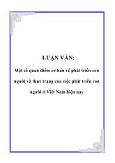 Luận văn Một số quan điểm cơ bản về phát triển con người và thực trạng của việc phát triển con người ở Việt Nam hiện nay