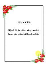 Luận văn Một số ý kiên nhằm nâng cao chất lượng sản phẩm tại Doanh nghiệp