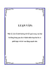 Luận văn Một số yếu tố ảnh hưởng tới kết quả nong van hai lá bằng bóng qua da ở bệnh nhân hẹp hai lá có phối hợp với hở van động mạch chủ