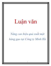 Luận văn Nâng cao hiệu quả xuất mặt hàng gạo tại Công ty Minh Hà