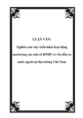 Luận văn Nghiên cứu việc triển khai hoạt động marketing của một số doanh nghiệp địa phương có vốn đầu tư nước ngoài tại thị trường Việt Nam
