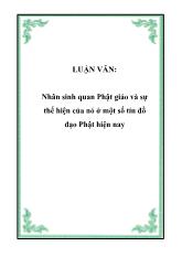Luận văn Nhân sinh quan Phật giáo và sự thể hiện của nó ở một số tín đồ đạo Phật hiện nay
