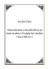 Luận văn Những biện pháp cơ bản phấn đấu hạ giá thành sản phẩm ở Xí nghiệp Xây Lắp ĐiệnCông ty Điện Lực 1