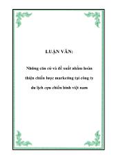 Luận văn Những căn cứ và đề xuất nhằm hoàn thiện chiến lược marketing tại công ty du lịch cựu chiến binh Việt Nam